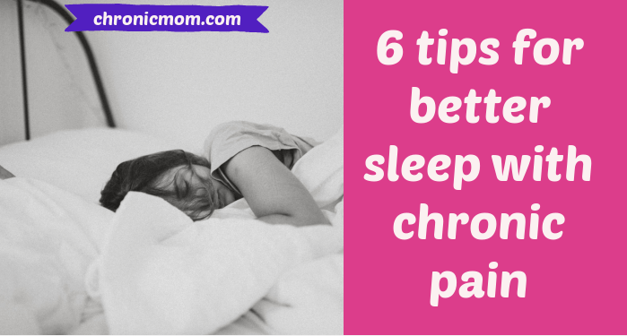 6 tips for better sleep with chronic pain